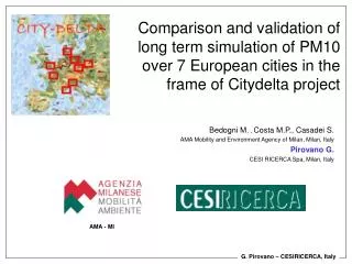 Bedogni M. , Costa M.P., Casadei S. AMA Mobility and Environment Agency of Milan, Milan, Italy