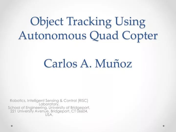 object tracking using autonomous quad copter carlos a mu oz