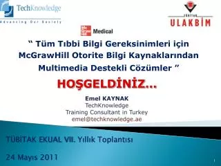 Emel KAYNAK TechKnowledge Training Consultant in Turkey emel@techknowledge.ae