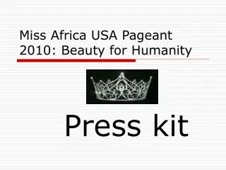 Miss Africa USA Pageant 2010: Beauty for Humanity