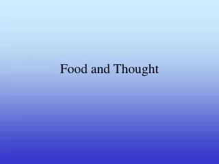 Food and Thought