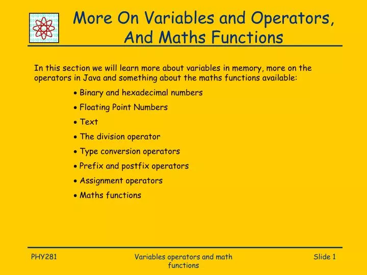 more on variables and operators and maths functions