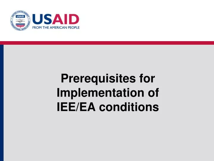 prerequisites for implementation of iee ea conditions