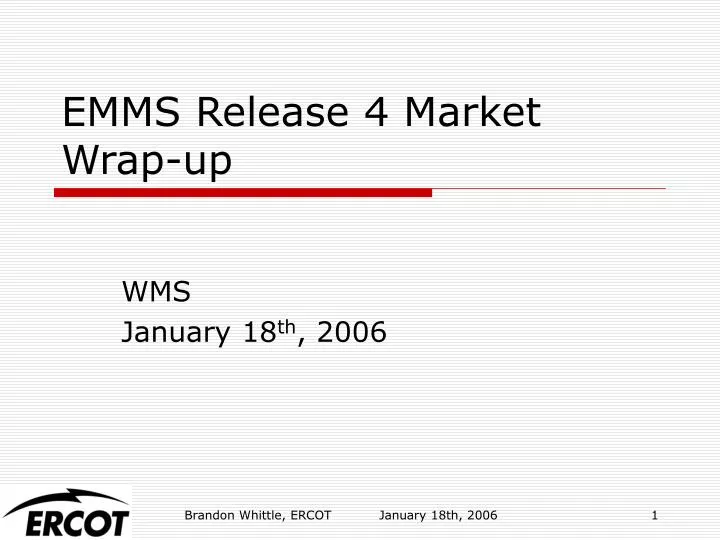emms release 4 market wrap up