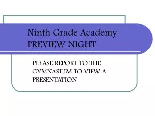 Ninth Grade Academy PREVIEW NIGHT