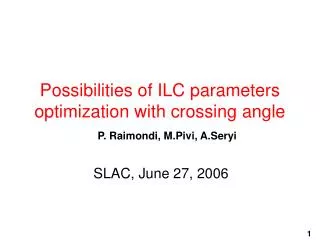 Possibilities of ILC parameters optimization with crossing angle