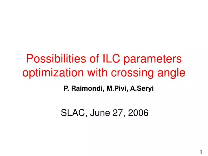 possibilities of ilc parameters optimization with crossing angle