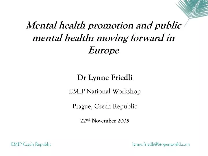 mental health promotion and public mental health moving forward in europe