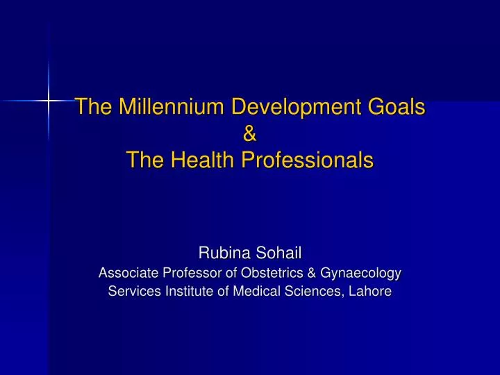 the millennium development goals the health professionals