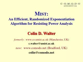 M IST : An Efficient, Randomized Exponentiation Algorithm for Resisting Power Analysis