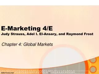 E-Marketing 4/E Judy Strauss, Adel I. El-Ansary, and Raymond Frost