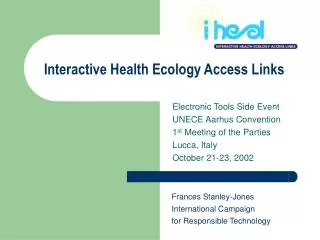 Electronic Tools Side Event UNECE Aarhus Convention 1 st Meeting of the Parties Lucca, Italy
