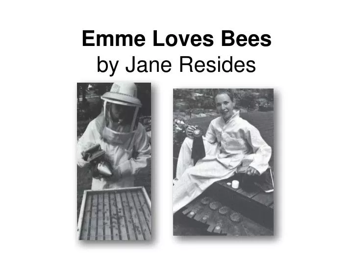 emme loves bees by jane resides