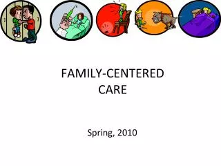 FAMILY-CENTERED CARE