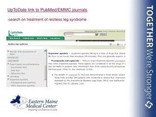 UpToDate link to PubMed/EMMC journals -search on treatment of restless leg syndrome