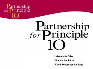Lalanath de Silva Director TAI/PP10 World Resources Institute
