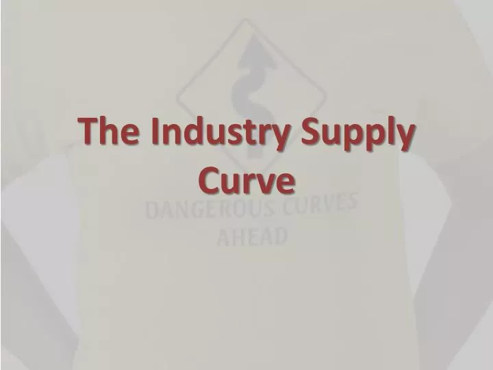 the industry supply curve