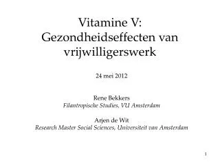 Vitamine V: Gezondheidseffecten van vrijwilligerswerk