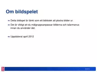 om bildspelet