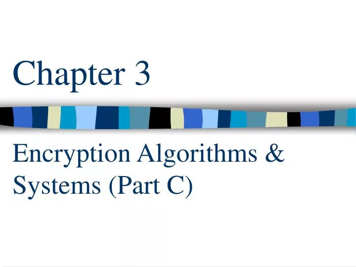 chapter 3 encryption algorithms systems part c