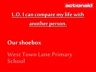 Our shoebox