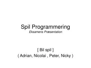 spil programmering eksamens pr sentation