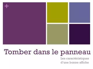 tomber dans le panneau