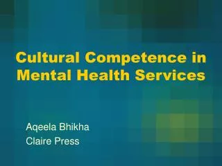 Cultural Competence in Mental Health Services