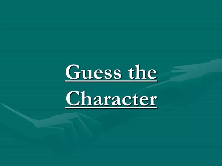 guess the character
