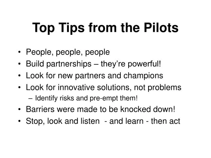top tips from the pilots