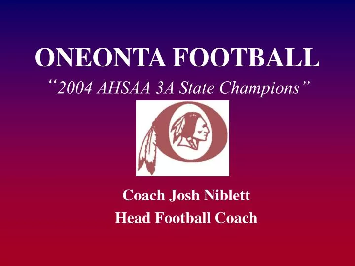 oneonta football 2004 ahsaa 3a state champions