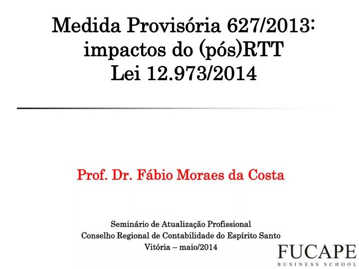 medida provis ria 627 2013 impactos do p s rtt lei 12 973 2014