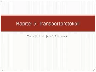kapitel 5 transportprotokoll