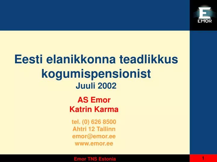 eesti elanikkonna teadlikkus kogumispensionist juuli 2002