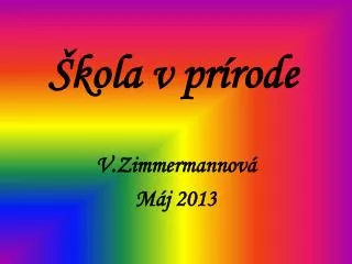 kola v pr rode