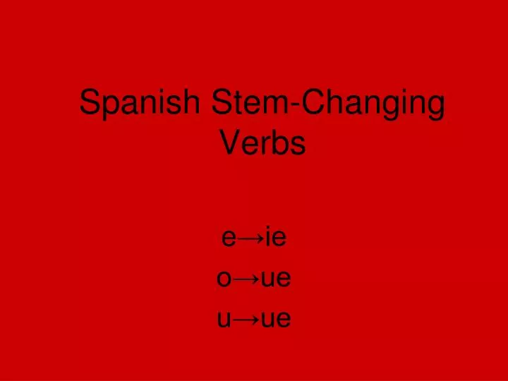 spanish stem changing verbs