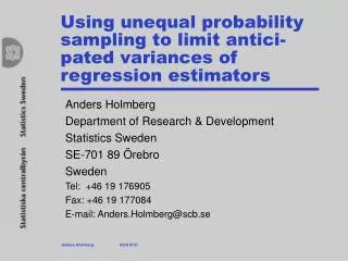 Using unequal probability sampling to limit antici-pated variances of regression estimators