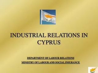 INDUSTRIAL RELATIONS IN CYPRUS