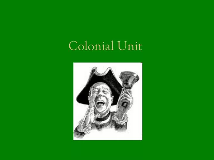 colonial unit