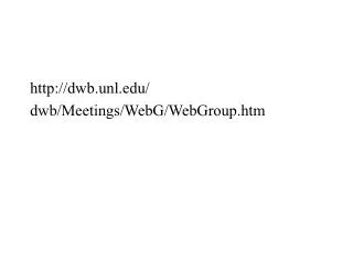 dwb.unl/ dwb/Meetings/WebG/WebGroup.htm