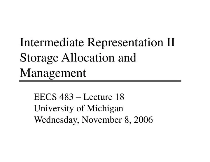 intermediate representation ii storage allocation and management