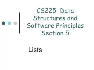 CS225: Data Structures and Software Principles Section 5
