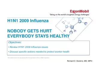 H1N1 2009 Influenza NOBODY GETS HURT EVERYBODY STAYS HEALTHY