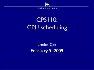 CPS110: CPU scheduling