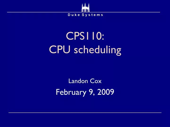 cps110 cpu scheduling
