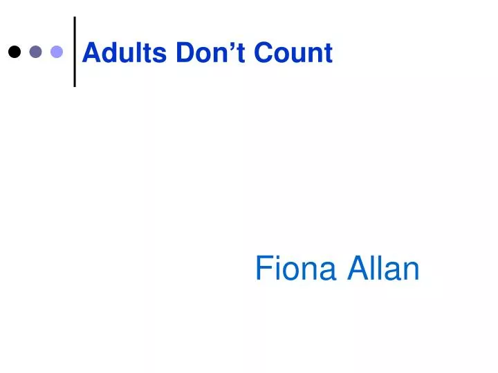 adults don t count