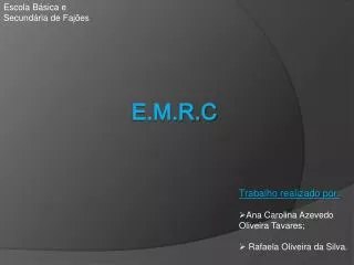e m r c