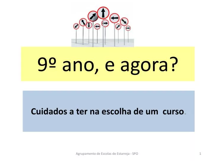 9 ano e agora