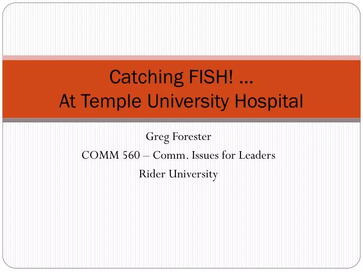 catching fish at temple university hospital