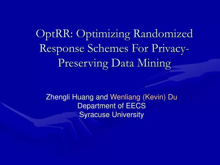 optrr optimizing randomized response schemes for privacy preserving data mining
